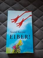 Sjoerd Kuyper - Eiber!, Fictie algemeen, Ophalen of Verzenden, Zo goed als nieuw, Sjoerd Kuyper