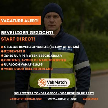 Beveiligers gezocht! Blauwe of grijze pas! beschikbaar voor biedingen