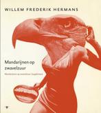 W.F. Hermans - Mandarijnen op zwavelzuur, Nieuw, Ophalen of Verzenden, W. F. Hermans