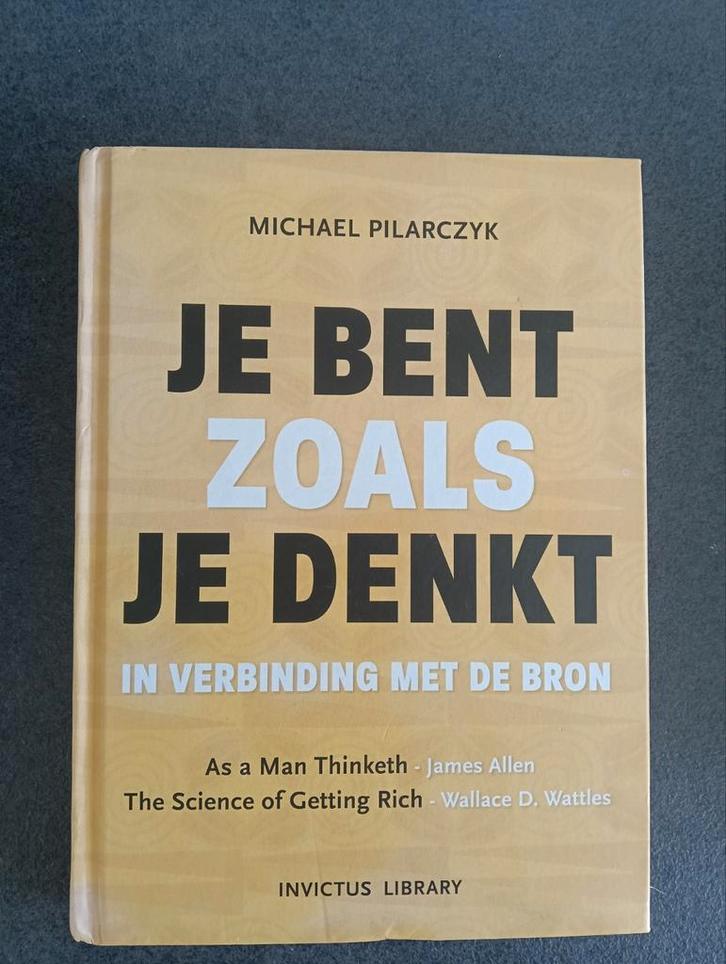 Je bent zoals je denkt, Boeken, Psychologie, Zo goed als nieuw, Ophalen of Verzenden