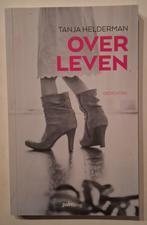 Over leven, Tanja Helderman, Ophalen of Verzenden, Zo goed als nieuw, Tanja Helderman, Eén auteur