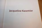 Jacqueline Kasemier — Gesigneerd Kunstboek [Oplage 500], Ophalen of Verzenden, Gelezen