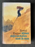 Sjoerd Kuyper - Alleen mijn verhalen nam ik mee. (Hardcover), Boeken, Ophalen of Verzenden, Zo goed als nieuw, Sjoerd Kuyper