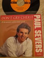 Paul Severs/ don´t cry cherie(telstar 4683, Cd's en Dvd's, Overige formaten, Levenslied of Smartlap, Gebruikt, Ophalen of Verzenden