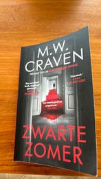 M.W. Craven - Zwarte zomer, Boeken, Ophalen of Verzenden, Zo goed als nieuw, M.W. Craven