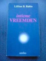 Intieme vreemden (Lillian B. Rubin), Ophalen of Verzenden, Gelezen