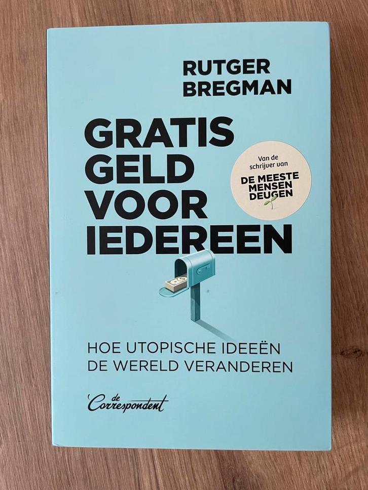 Rutger Bregman - Gratis geld voor iedereen, Boeken, Advies, Hulp en Training, Zo goed als nieuw, Ophalen of Verzenden