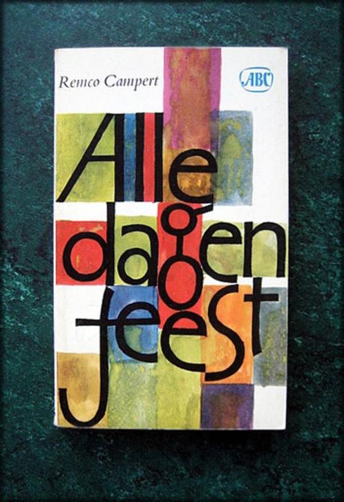 REMCO CAMPERT - Alle dagen Feest - Deze verhalenbundel bevat, Boeken, Romans, Zo goed als nieuw, Nederland, Verzenden