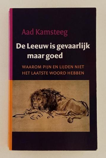 Kamsteeg, Aad - De Leeuw is gevaarlijk maar goed / Waarom pi beschikbaar voor biedingen