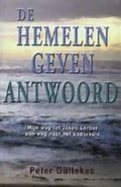 De hemelen geven antwoord - Lorber / Peter Gullekes, Boeken, Godsdienst en Theologie, Zo goed als nieuw, Christendom | Katholiek