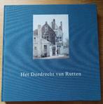 Het Dordrecht van Rutten, Gelezen, Ophalen of Verzenden, A. Abelmann e.a., Schilder- en Tekenkunst