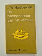 J W Holsbergen - De handschoenen van het verraad, Ophalen of Verzenden, Gelezen, Nederland