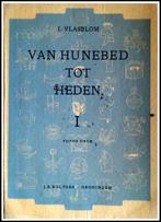 Van Hunebed tot heden., Ophalen of Verzenden, Gelezen