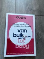 Van Buik tot Baby - Zwangerschap en Bevalling, Ophalen of Verzenden, Zo goed als nieuw, Zwangerschap en Bevalling