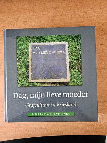 Klaske Karstkarel - Dag, mijn lieve moeder beschikbaar voor biedingen