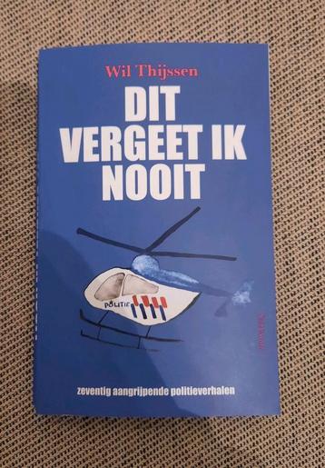 Dit Vergeet Ik Nooit - Wil Thijssen beschikbaar voor biedingen
