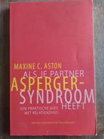M.C. Aston - Als je partner Asperger-syndroom heeft, Boeken, M.C. Aston, Ophalen of Verzenden, Zo goed als nieuw