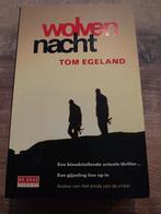 Tom Egeland- Wolvennacht, Ophalen of Verzenden, Zo goed als nieuw, Tom Egeland, Nederland
