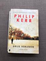 Philip Kerr - Grijs verleden, Philip Kerr, Ophalen of Verzenden, Zo goed als nieuw