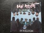 Bart Peeters & de Radio's - I'm into folk, Ophalen of Verzenden, Zo goed als nieuw, Nederlandstalig