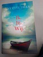 Ik. Jij. Wij. - Nettie Dees, Ophalen of Verzenden, Zo goed als nieuw, Nettie Dees