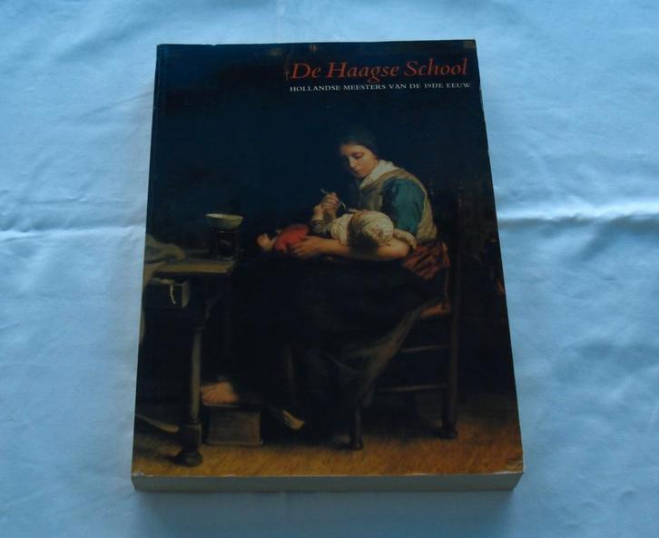 De Haagse School...Hollandse Meesters van de 19de Eeuw, Boeken, Kunst en Cultuur | Beeldend, Zo goed als nieuw, Schilder- en Tekenkunst
