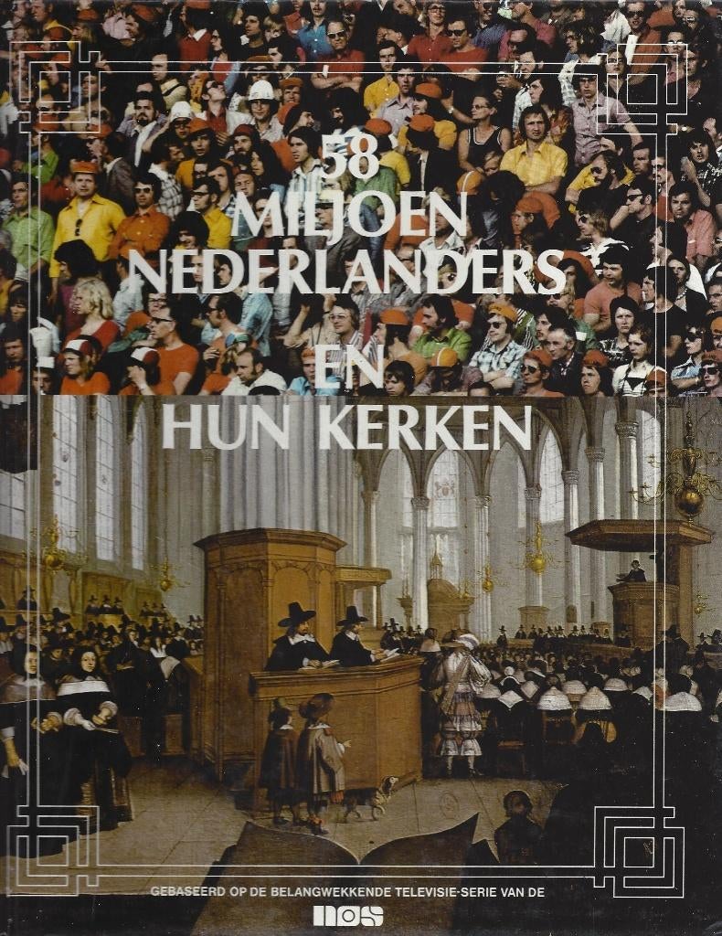 58 miljoen Nederlanders en hun kerken, Boeken, Ophalen of Verzenden, Gelezen