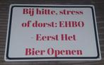 Wandbord bij hitte of stress., Huis en Inrichting, Woonaccessoires | Tekstborden en Spreuken, Ophalen of Verzenden, Nieuw