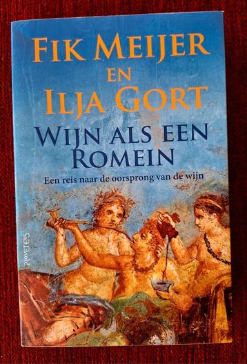 Fik Meijer en Ilja Gort - Wijn als een Romein beschikbaar voor biedingen