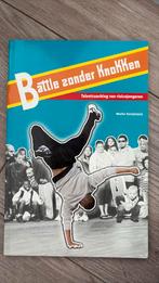 M. Kooijmans - Battle zonder knokken!, Maatschappij en Samenleving, Ophalen of Verzenden, Zo goed als nieuw, Nederland