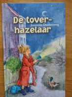 De tover hazelaar, Jeannette Donkersteeg, Ophalen of Verzenden, Nieuw, Sprookjes