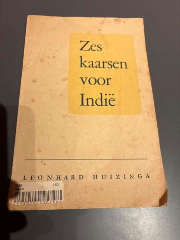 Zes kaarsen voor Indië Auteur: Leonhard Huizinga , boekje beschikbaar voor biedingen