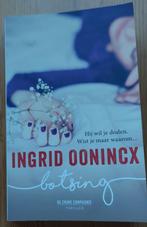 Botsing / Ingrid Oonincx, Ophalen of Verzenden, Gelezen, Ingrid Oonincx, Nederland