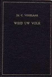 Weid Uw volk Ds. C. Vogelaar Geen ISBN, Boeken, Godsdienst en Theologie, Zo goed als nieuw, Christendom | Protestants, Ophalen of Verzenden