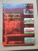 Spaansen 50 jaar vooruitgang is ons streven, Boeken, Vervoer en Transport, Ophalen of Verzenden, Zo goed als nieuw