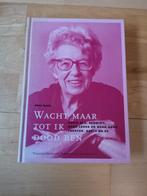 Wacht Maar Tot Ik Dood Ben Boek Annie M.G. Schmidt: haar lev, Boeken, Biografieën, Ophalen of Verzenden, Zo goed als nieuw