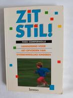 Theo Compernolle - Zit stil overbeweeglijke kinderen, Boeken, Ophalen of Verzenden, Gelezen, Theo Compernolle, Sociale wetenschap