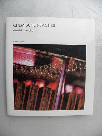 Chemische reacties, Materie in beweging, dl 33 Wet. Biblioth beschikbaar voor biedingen