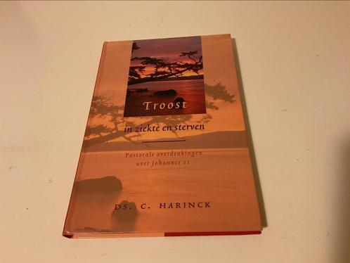 C. Harinck - Troost in ziekte en sterven, Boeken, Godsdienst en Theologie, Zo goed als nieuw, Ophalen of Verzenden