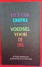 Voedsel voor de ziel - Deepak Chopra, Boeken, Ophalen of Verzenden, Zo goed als nieuw