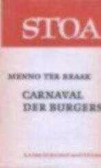 Menno ter Braak Het carnaval der burgers, Boeken, Ophalen of Verzenden
