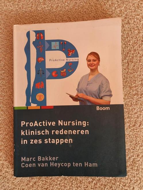 ProActive Nursing: klinisch redeneren in zes stappen, Boeken, Wetenschap, Zo goed als nieuw, Ophalen of Verzenden