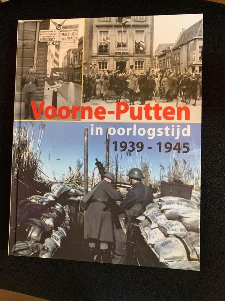 Voornne-Putten in oorlogstijd 1939-1945, Boeken, Oorlog en Militair, Zo goed als nieuw, Algemeen, Tweede Wereldoorlog, Ophalen of Verzenden