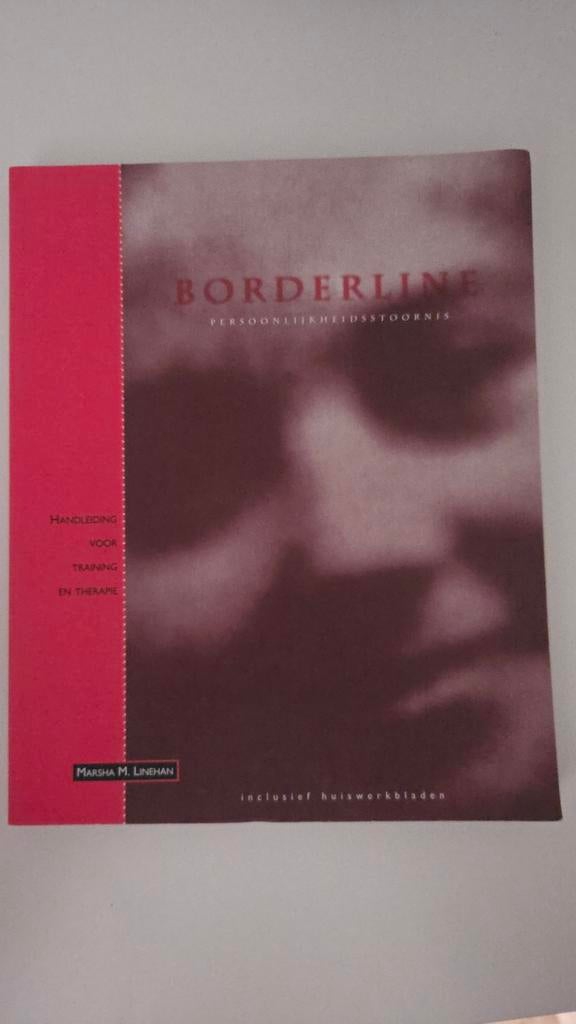 Borderline - Marsha M. Linehan, Ophalen of Verzenden, Gelezen, Klinische psychologie, Marsha M. Linehan