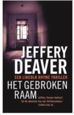 Jeffrery Deaver - Het gebroken raam, Boeken, Thrillers, Ophalen of Verzenden, Zo goed als nieuw, Nederland, Jeffery Deaver