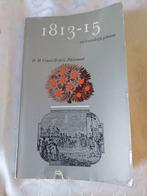 1813-15 Ons Koninkrijk Geboren - Couvée & Pikkemaat, Ophalen of Verzenden, 19e eeuw, Gelezen, D.H. Couvée & dr. G. Pikkemaat