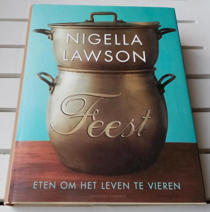 FEEST. Eten om het leven te vieren * Nigella Lawson, Boeken, Kookboeken, Gelezen, Hoofdgerechten, Overige typen, Europa, Ophalen of Verzenden