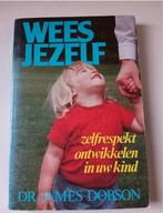 Wees jezelf - dr James Dobson, Ophalen of Verzenden, Zo goed als nieuw