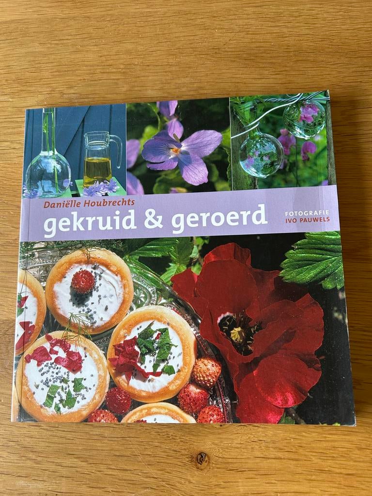 Gekruid & Geroerd - Daniëlle Houbrechts, Boeken, Hoofdgerechten, Ophalen of Verzenden, Zo goed als nieuw, Gezond koken