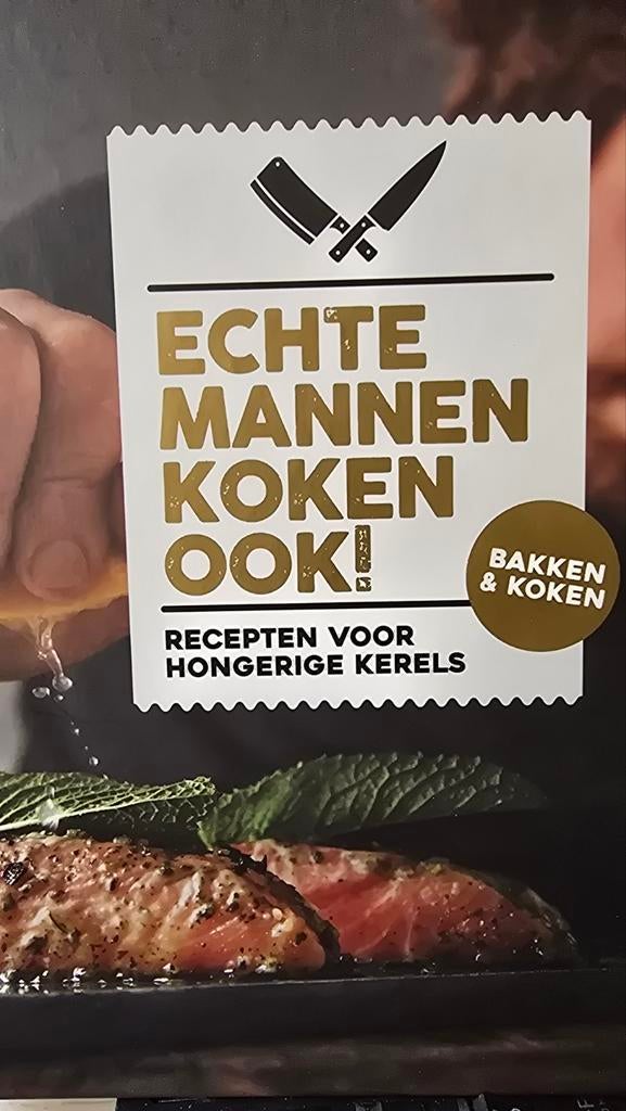 Echte Mannen Koken Ook! Recepten voor Hongerige Kerels, Ophalen of Verzenden, Nieuw, Overige gebieden, Hoofdgerechten